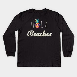 Hola Beaches Geometric Pineapple With Sunglasses Summer Kids Long Sleeve T-Shirt